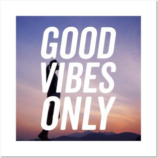 Good Vibes T-shirt Posters and Art